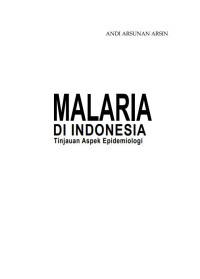 Image of Malaria di Indonesia:Tinjauan Aspek Epidemiologi