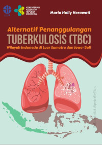 Image of Alternatif Penanggulangan Tuberkulosis (TBC) Wilayah Indonesia di Luar Sumatera dan Jawa-Bali