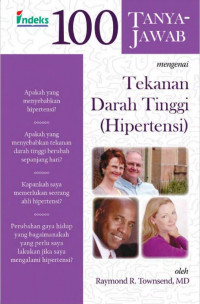 100 Tanya Jawab Mengenai Tekanan Darah Tinggi (Hipertensi)