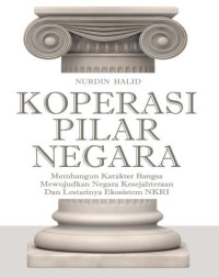 Koperasi Pilar Negara : Memperkuat karakter bangsa