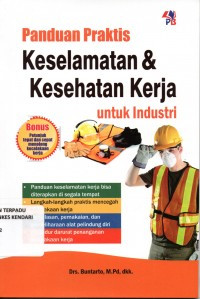 Panduan Praktis Keselamatan dan Kesehatan Kerja Untuk Industri