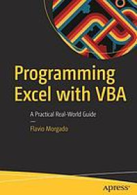 Programming Excel with VBA : a practical real-world guide