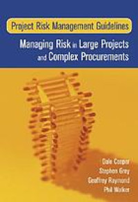 Project risk management guidelines : managing risk in large projects