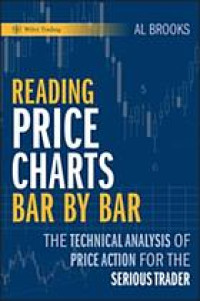 Reading price charts bar by bar : the technical analysis of price action for