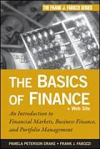 The Basics of Finance : an Introduction to Financial Markets, Business Finance